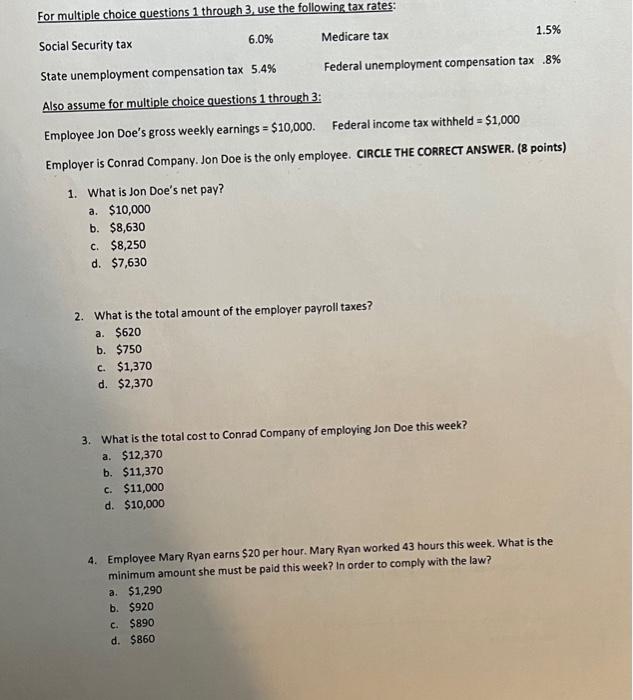 For Multiple Choice Questions 1 Through 3 Use The Following Tax Rates 1 5 6 0 Social Security Tax Medicare Tax Feder 1