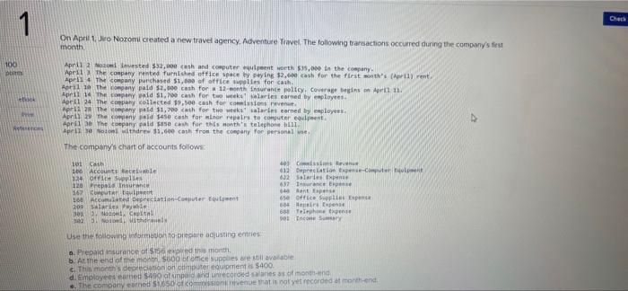 Check 1 On April 1 Jiro Nozom Created A New Travel Agency Adventure Travel The Following Transactions Occurred During 1