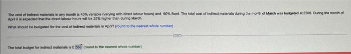 The Cost Of Indirect Me In Any Months 40 Variable Wying With Direct About Hours And 60 Fixed The Total Cost Of Indi 1