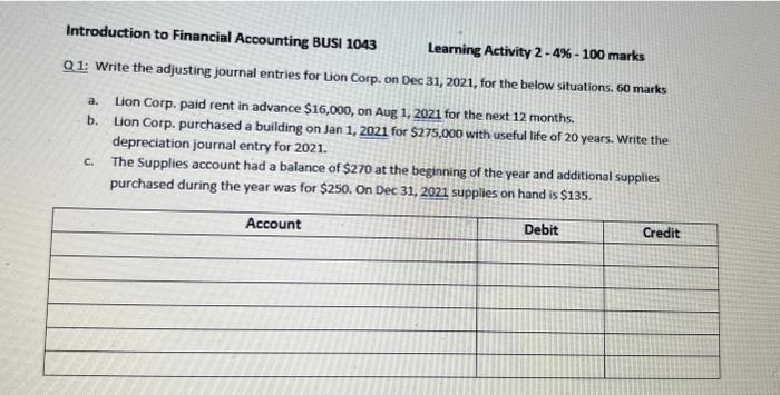 A Introduction To Financial Accounting Busi 1043 Learning Activity 2 4 100 Marks Q1 Write The Adjusting Journal En 1