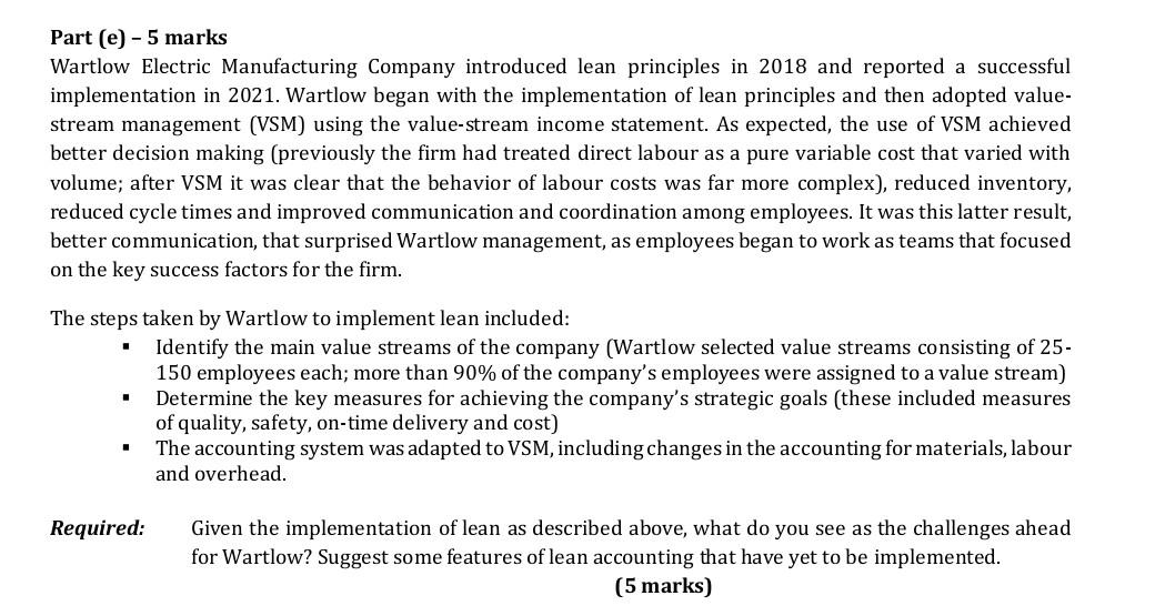 Part E 5 Marks Wartlow Electric Manufacturing Company Introduced Lean Principles In 2018 And Reported A Successful Im 1
