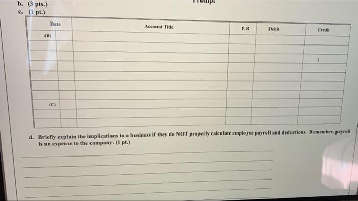 In Uree Amounts 1 Gross Earnings 2 Payroll Deductions And 3 Net Pay The Payroll Clerk Has Left Unexpectedl 2