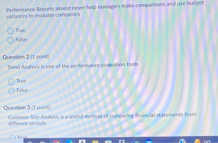 Performance Reports Almost Never Help Managers Make Comparisons And Use Budget Variances To Evaluate Companies True Fals 1