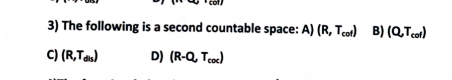 1 If Ci A Int B 1 4 For Some Subsets A B Of 0 6 Then 0 6 T Is A Disconnected B Connected C Second Count 3