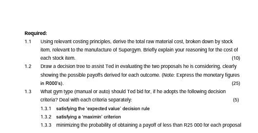 40 Question One Ted Makes Sports Equipment He Is Currently Considering Bidding For A Job To Manufacture A Supergym F 3