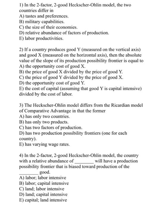 1 In The 2 Factor 2 Good Heckscher Ohlin Model The Two Countries Differ In A Tastes And Preferences B Military Cap 1