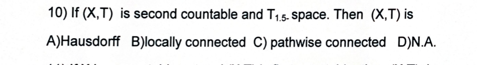 1 If Ci A Int B 1 4 For Some Subsets A B Of 0 6 Then 0 6 T Is A Disconnected B Connected C Second Count 12