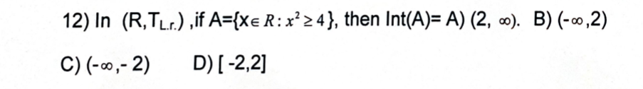 1 If Ci A Int B 1 4 For Some Subsets A B Of 0 6 Then 0 6 T Is A Disconnected B Connected C Second Count 13