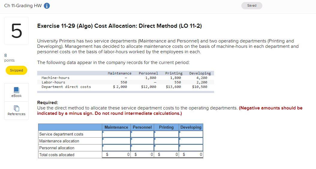 Ch 11 Grading Hw Saved Exercise 11 29 Algo Cost Allocation Direct Method Lo 11 2 5 University Printers Has Two Serv 1