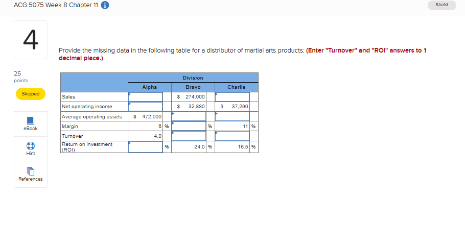Acg 5075 Week 8 Chapter 11 Saved 4 Provide The Missing Data In The Following Table For A Distributor Of Martial Arts Pro 1