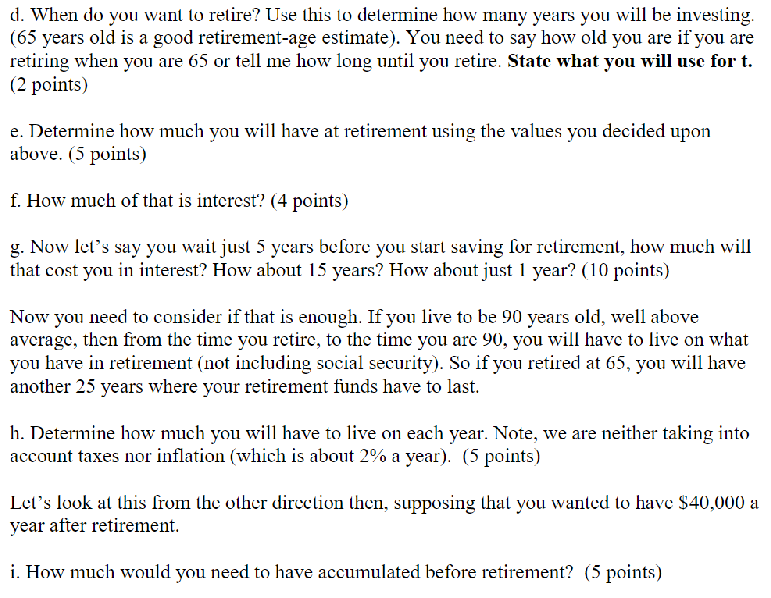 D When Do You Want To Retire Use This To Determine How Many Years You Will Be Investing 65 Years Old Is A Good Retir 1