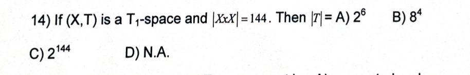 1 If Ci A Int B 1 4 For Some Subsets A B Of 0 6 Then 0 6 T Is A Disconnected B Connected C Second Count 16