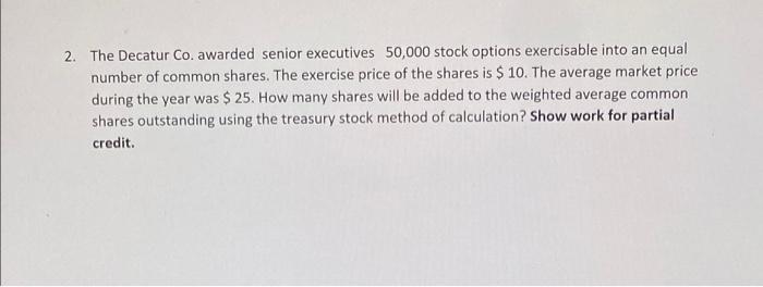 2 The Decatur Co Awarded Senior Executives 50 000 Stock Options Exercisable Into An Equal Number Of Common Shares The 1