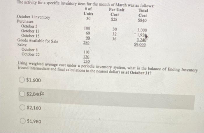 The Activity For A Specific Inventory Item For The Month Of March Was As Follows Of Per Unit Total Units Cost Cost Oct 1