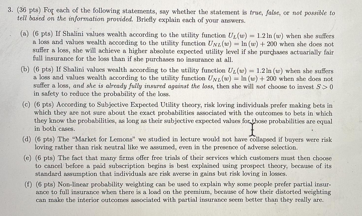 3 36 Pts For Each Of The Following Statements Say Whether The Statement Is True False Or Not Possible To Tell Base 1