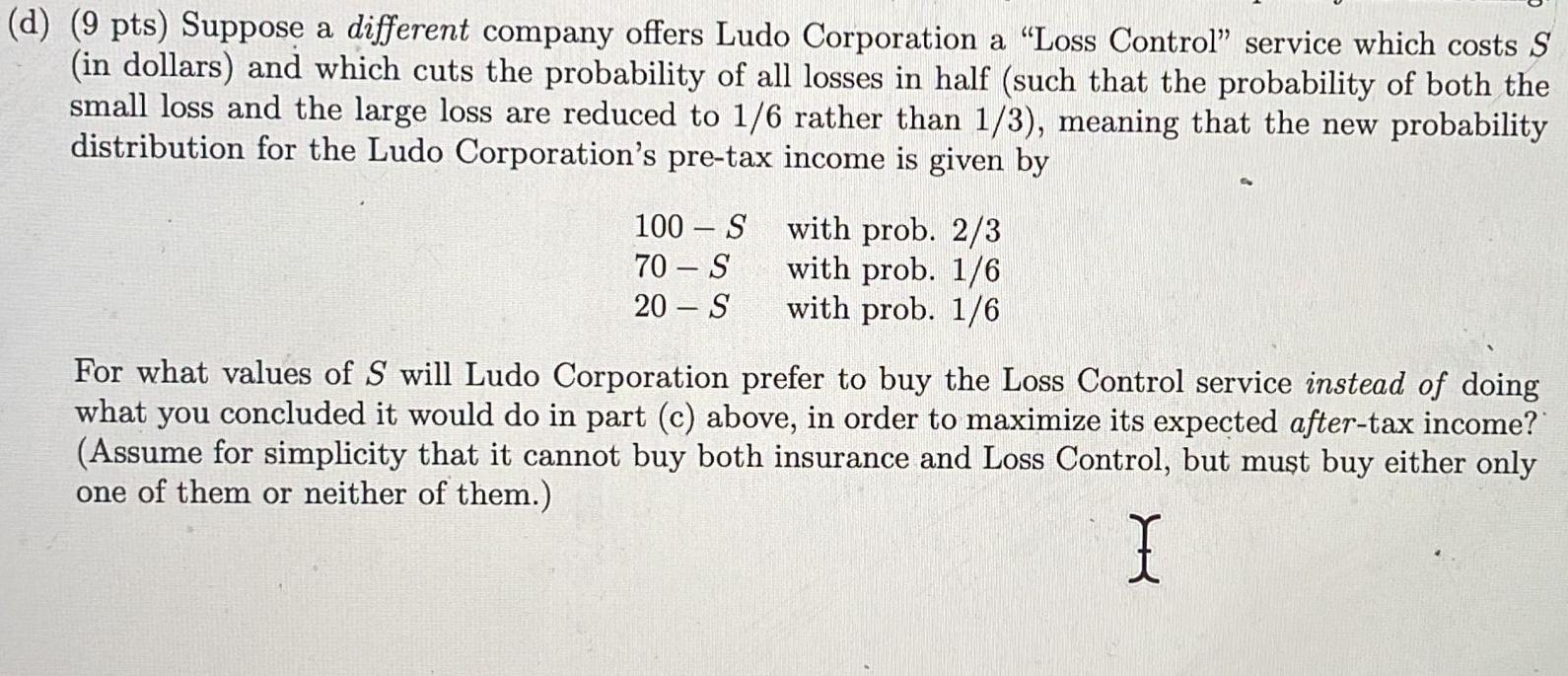 2 38 Pts The Probability Distribution For The Ludo Corporation S Pre Tax Income Is Given By 100 70 20 With Prob 1 2