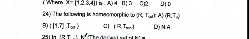 1 If Ci A Int B 1 4 For Some Subsets A B Of 0 6 Then 0 6 T Is A Disconnected B Connected C Second Count 25