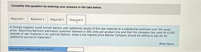 Barlow Company Manufactures Three Products A B And C The Selling Price Variable Costs And Contribution Margin For O 5