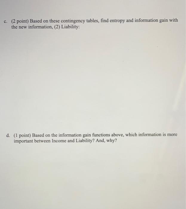 1 Total 6 Points Recall Our Discussion Of Information Theory In Class And The Specific Problem Of Entropy And Infor 2