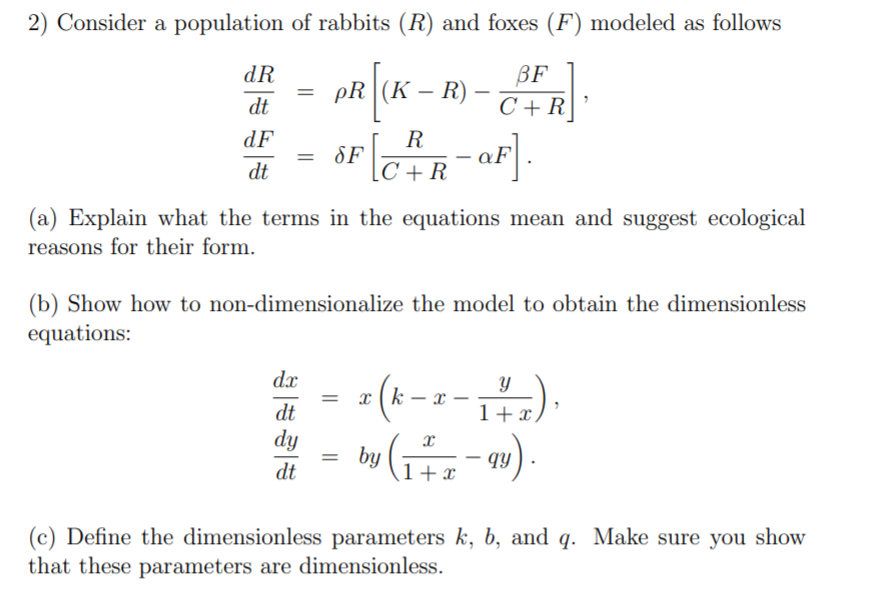 2 Consider A Population Of Rabbits R And Foxes F Modeled As Follows Dr Prk Bf C R E K R Chr Af Dt Df Sf Dt 1