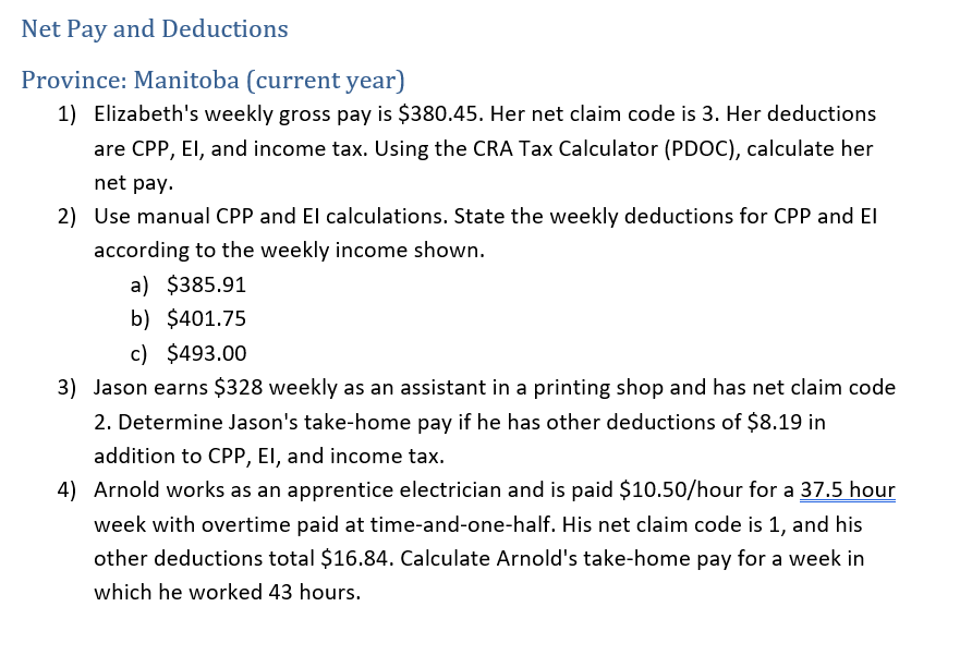Net Pay And Deductions Province Manitoba Current Year 1 Elizabeth S Weekly Gross Pay Is 380 45 Her Net Claim Code 1