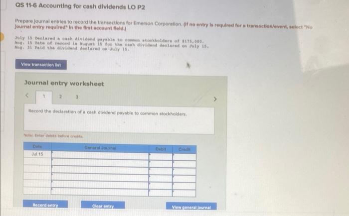 Qs 11 6 Accounting For Cash Dividends Lo P2 Prepare Journal Entries To Record The Transactions For Emerson Corporation O 1