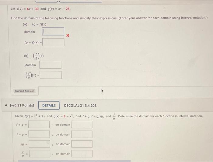 Let F X 6x 30 And G X X2 25 Find The Domain Of The Following Functions And Simplify Their Expressions Enter 1