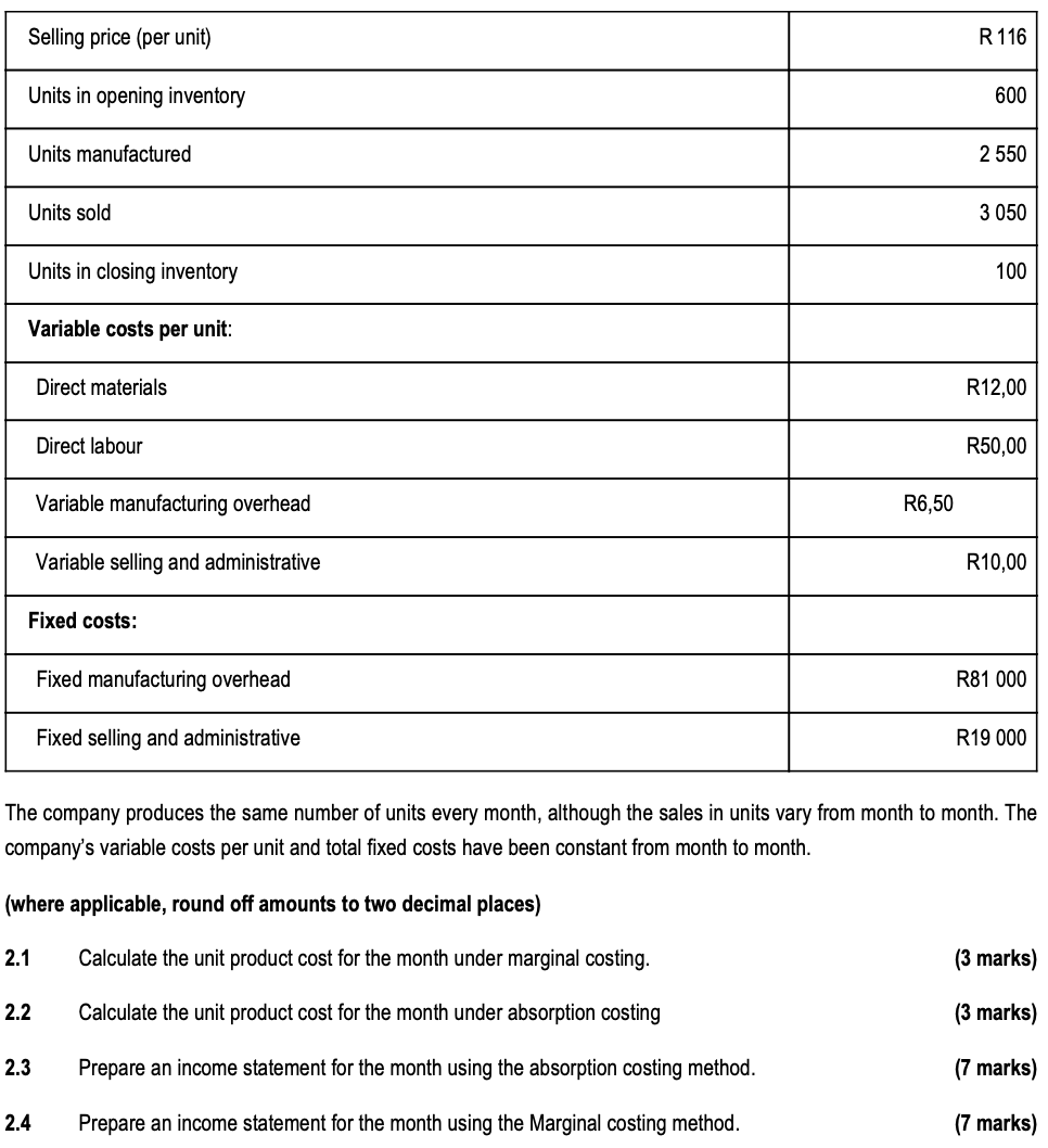 Selling Price Per Unit R 116 Units In Opening Inventory 600 Units Manufactured 2 550 Units Sold 3050 Units In Closing 1