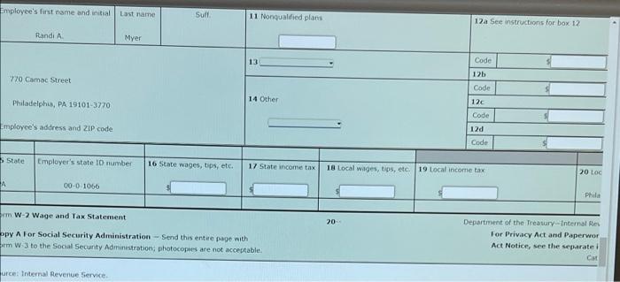 During The First Full Week Of 20 The Payroll Department Of Quigley Corporation Is Preparing The Forms W 2 For Distribu 8