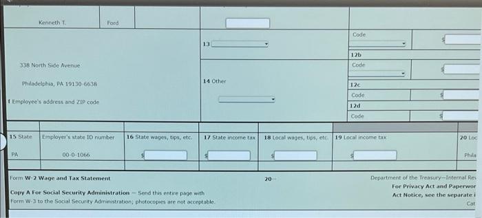 During The First Full Week Of 20 The Payroll Department Of Quigley Corporation Is Preparing The Forms W 2 For Distribu 10