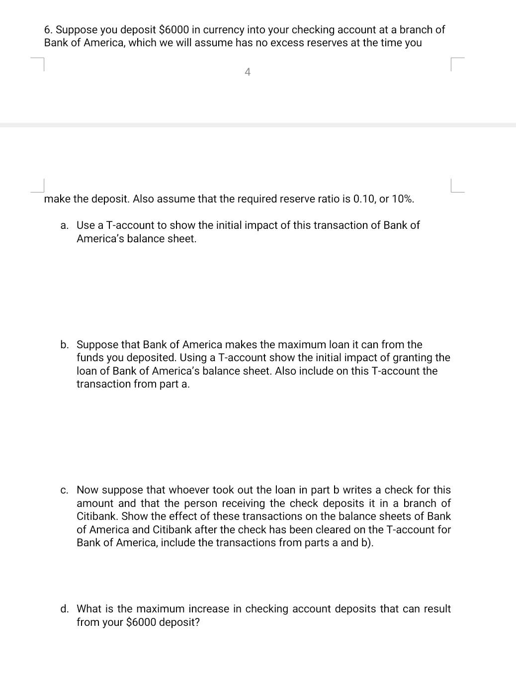 6 Suppose You Deposit 6000 In Currency Into Your Checking Account At A Branch Of Bank Of America Which We Will Assume 1