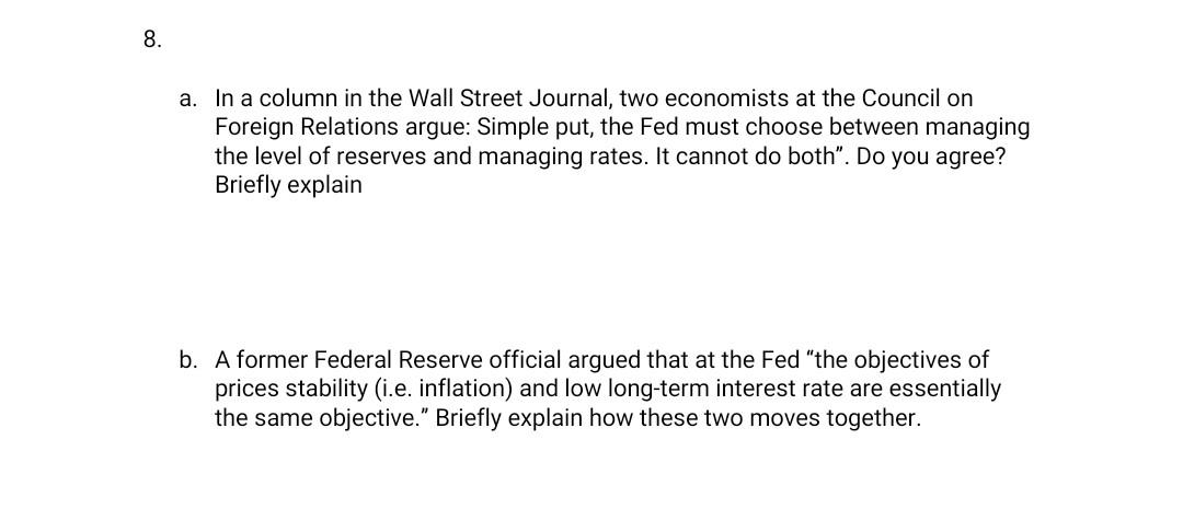 8 A In A Column In The Wall Street Journal Two Economists At The Council On Foreign Relations Argue Simple Put The 1