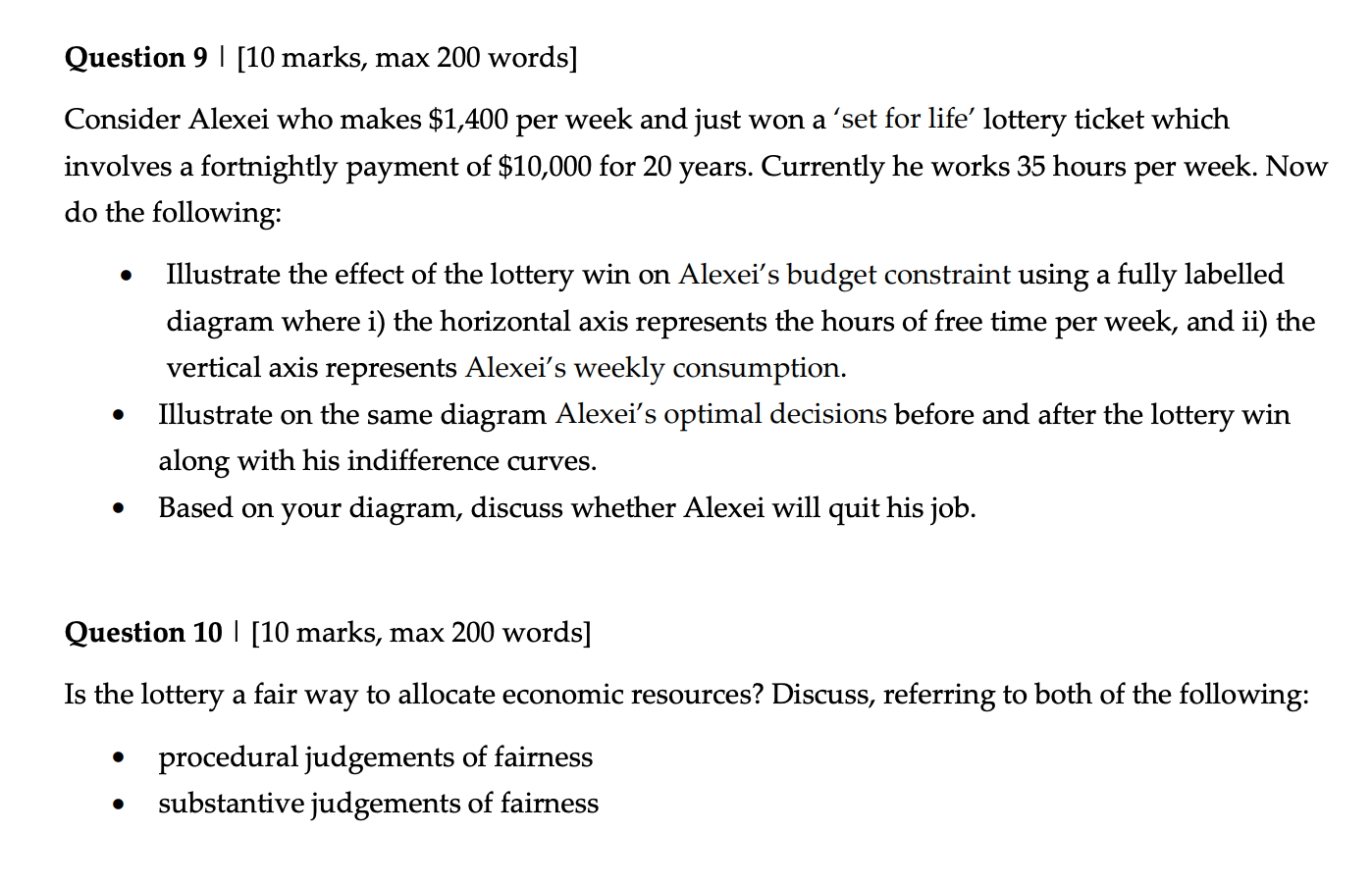Question 9 10 Marks Max 200 Words Consider Alexei Who Makes 1 400 Per Week And Just Won A Set For Life Lottery T 1