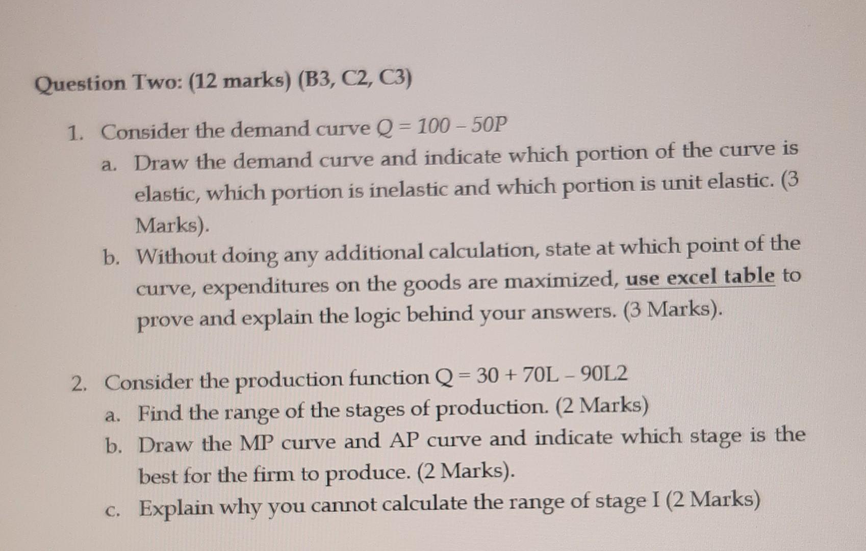 Question Two 12 Marks B3 C2 C3 1 Consider The Demand Curve Q 100 50p A Draw The Demand Curve And Indicate W 1