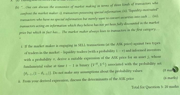 B One Can Discuss The Economics Of Market Making In Terms Of Three Kinds Of Transactors Who Confront The Market M 1