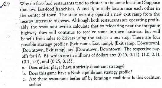 1 9 Why Do Fast Food Restaurants Tend To Cluster In The Same Location Suppose That Two Fast Food Franchises A And B I 1
