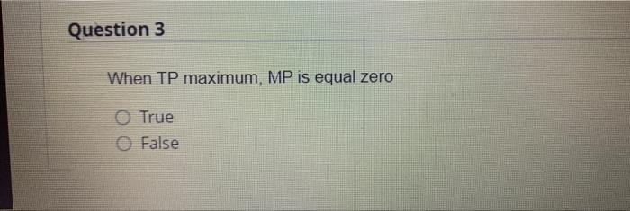 Question 1 When Ap Is Rising Mp Is Bigger Than Ap O True O False Question 2 Ap Reaches Its Maximum Before Mp And Tp T 3