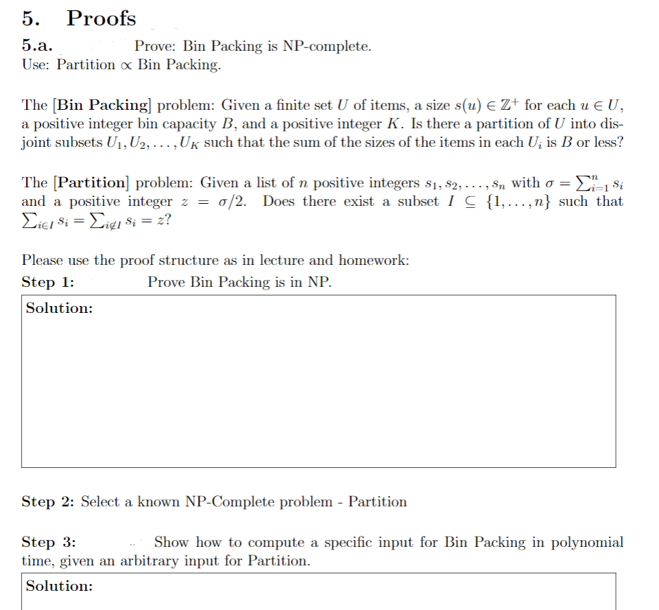 5 Proofs 5 A Prove Bin Packing Is Np Complete Use Partition Bin Packing The Bin Packing Problem Given A Finit 1