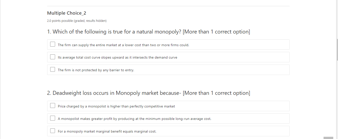 Multiple Choice 2 2 0 Points Possible Graded Results Hidden 1 Which Of The Following Is True For A Natural Monopoly 1