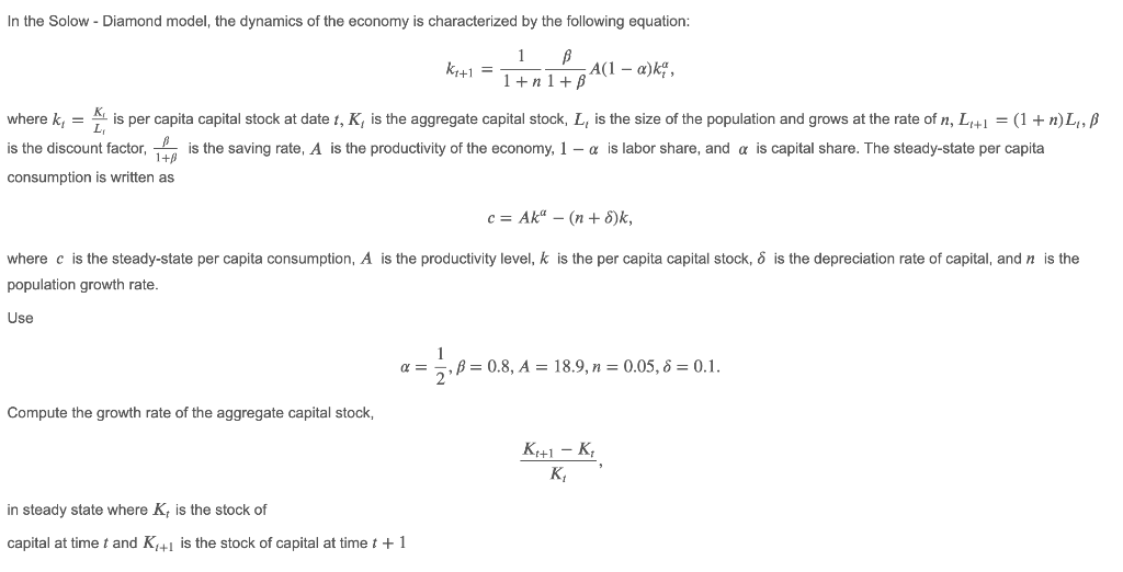In The Solow Diamond Model The Dynamics Of The Economy Is Characterized By The Following Equation 1 B Kt 1 A 1 A 1