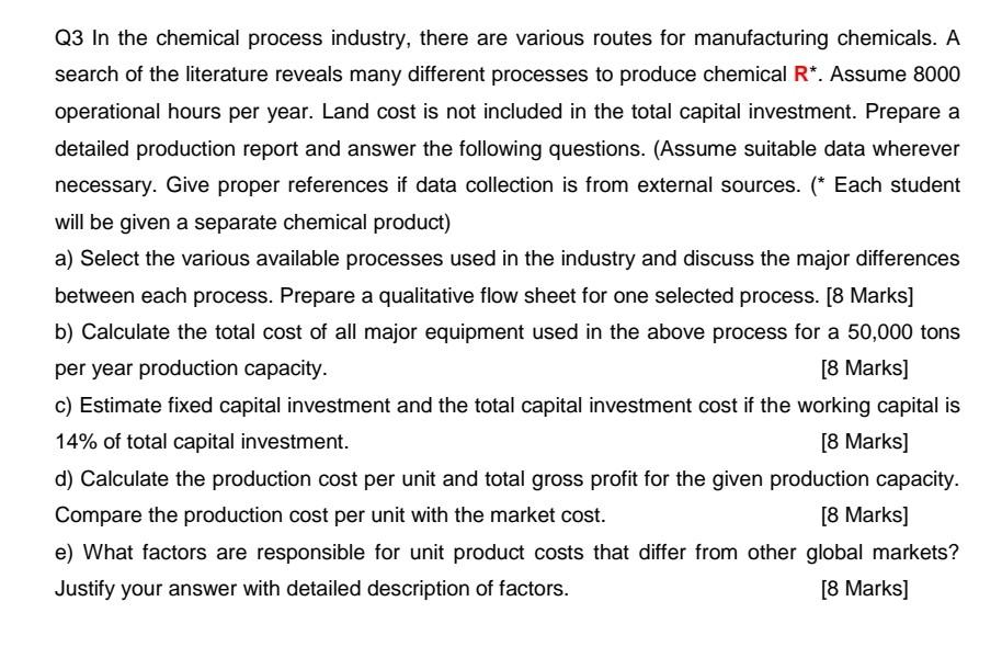 Q3 In The Chemical Process Industry There Are Various Routes For Manufacturing Chemicals A Search Of The Literature Re 1