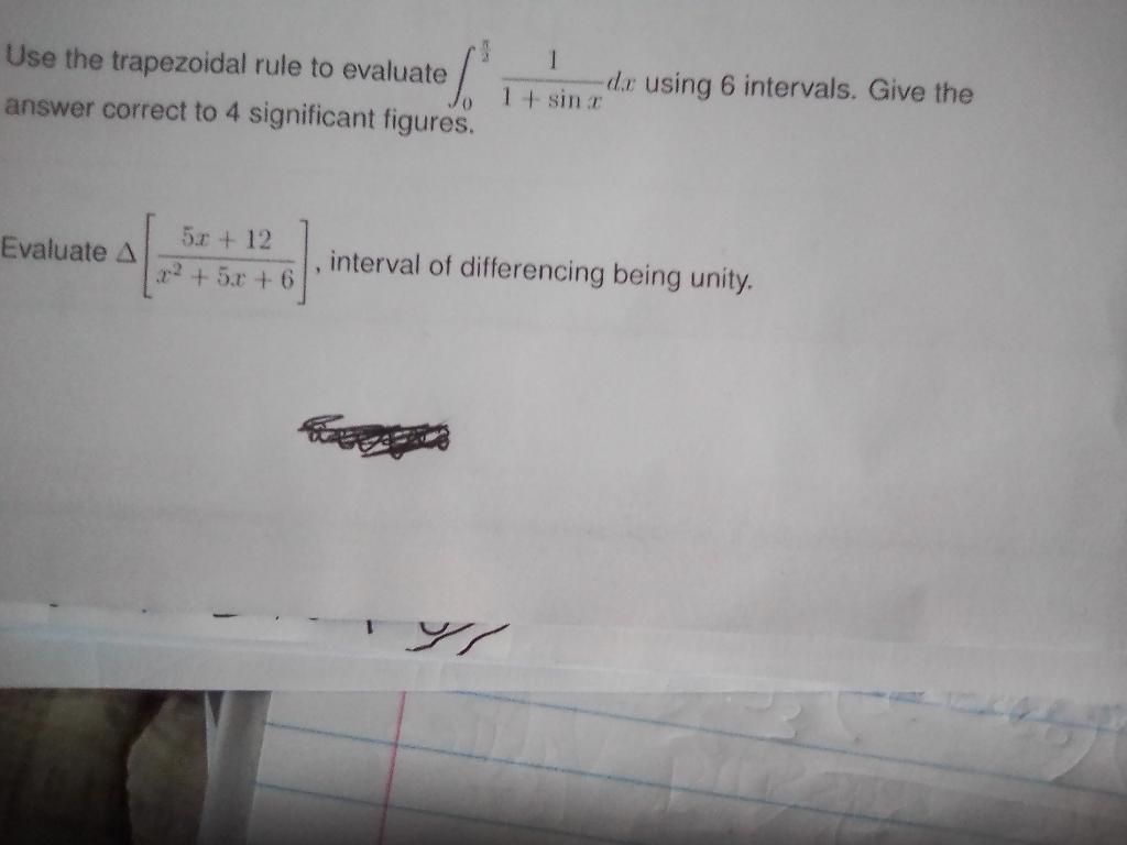 1 Use The Trapezoidal Rule To Evaluate Answer Correct To 4 Significant Figures De Using 6 Intervals Give The 1 Sin E 1