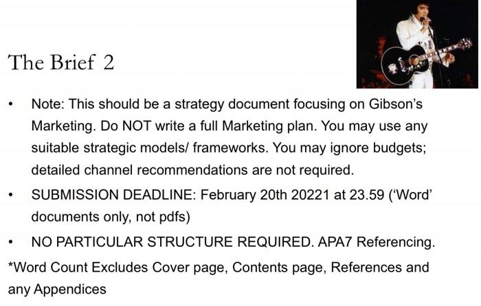 You Are A Consultant Retained By Gibson Brands Inc To Advise On Marketing Over The Next 5 Years Can Be In Any Country 2