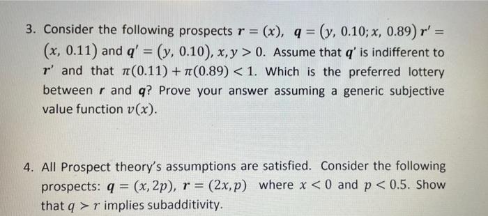 3 Consider The Following Prospects R X Q Y 0 10 X 0 89 R X 0 11 And Q Y 0 10 X Y 0 Assume 1