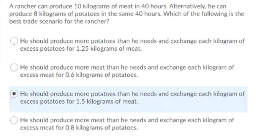 A Rancher Can Produce 10 Kilograms Of Meat In 40 Hours Alternatively He Can Produce 8 Kilograms Of Potatoes In The Sam 1