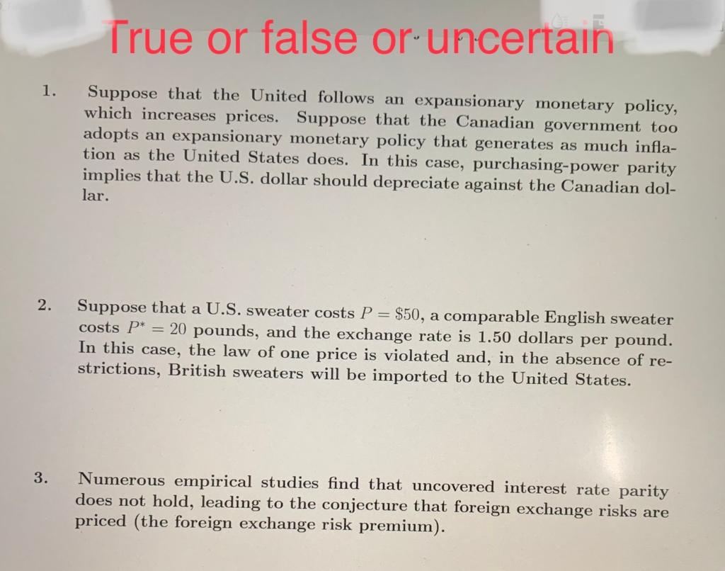 True Or False Or Uncertain 1 Suppose That The United Follows An Expansionary Monetary Policy Which Increases Prices S 1