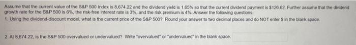 Assume That The Current Value Of The S P 500 Index Is 8 674 22 And The Dividend Yield Is 1 65 So That The Current Divid 1