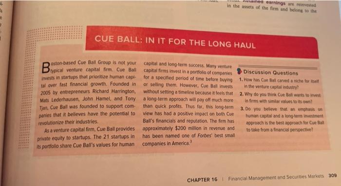 Nained Earnings Are Invested In The Assets Of The Firm And Belong To The Cue Ball In It For The Long Haul Oston Based C 1