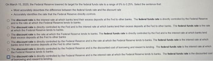On March 15 2020 The Federal Reserve Lowered Its Target For The Federal Funds Rate To A Range Of 0 10 0 25 Select Th 1
