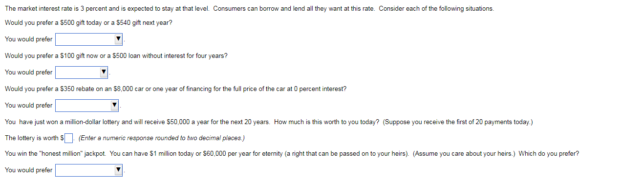 The Market Interest Rate Is 3 Percent And Is Expected To Stay At That Level Consumers Can Borrow And Lend All They Want 1